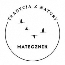 Matecznik - tradycja z natury